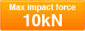 Max impact force10kN